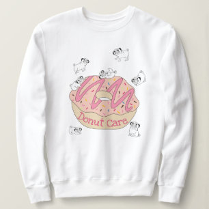 Donut Care Sweatshirt