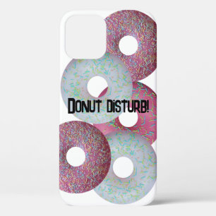 Donut disturb! iPhone 12 pro case