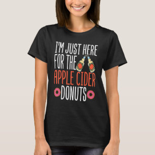 Donut I'm Just Here for Donut Doughnut T-Shirt