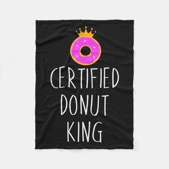 Donut Lover Graphic - Certified Donut King  Fleece Blanket (Front)