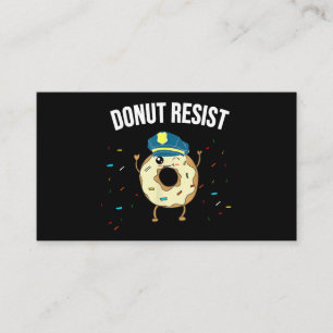 Donut Resist Meme Funny Police Officer Support The Business Card