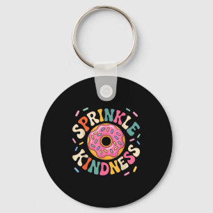 Donut Sprinkle Kindness Funny Doughnut Lover Girls Key Ring