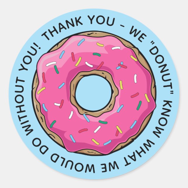 DONUT Thank You Teachers Classic Round Sticker (Front)