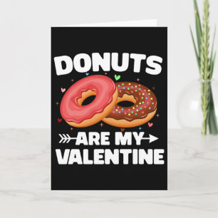 Donuts Are My Valentine Cute Donut Lovers Anti Val Card