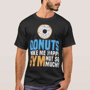 Donuts Make Me Happy baking baking T-Shirt