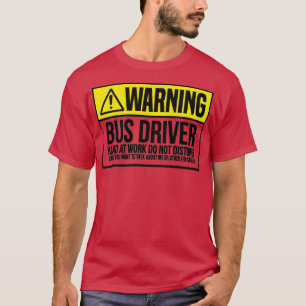 donx27t disturb Bus Driver T-Shirt
