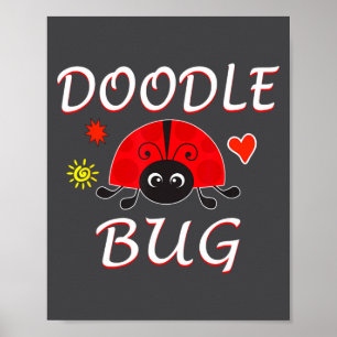 Doodle Bug Funny Doodle Ladybug  Poster