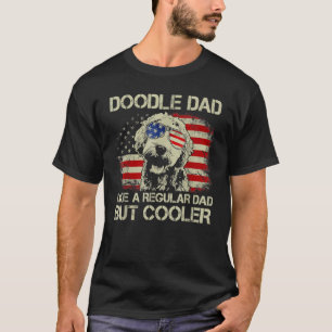 Doodle Dad Goldendoodle Regular Dad But Cooler Ame T-Shirt
