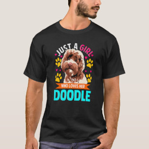 Doodle Girl Loves Her Doodle Pet Doodle T-Shirt