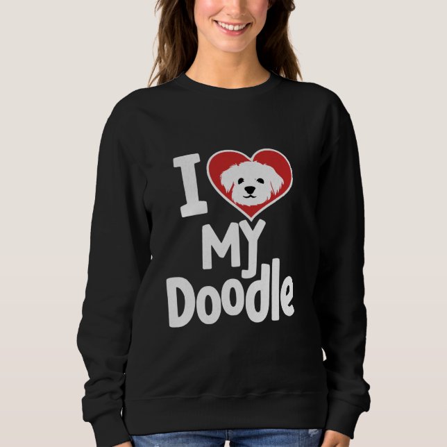 Doodle Mum Doodle Dad Love My Doodle Sweatshirt (Front)