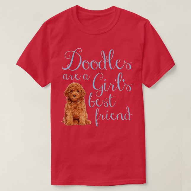Doodles are a Girls Best Friend Golden Labradoodle T-Shirt (Design Front)