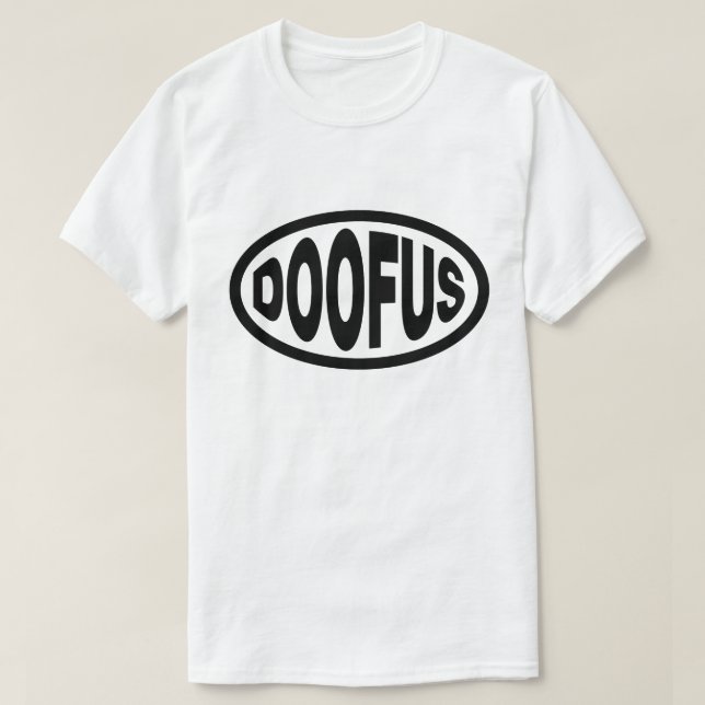 DOOFUS T-Shirt (Design Front)