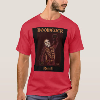 Doomcock Resist T-Shirt