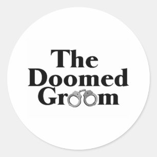 Doomed Groom Classic Round Sticker