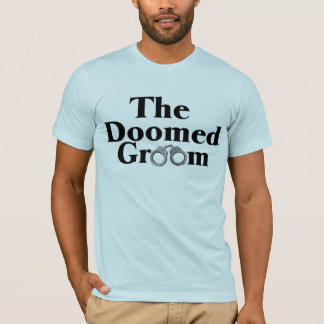 Doomed Groom T-Shirt