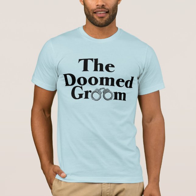 Doomed Groom T-Shirt (Front)
