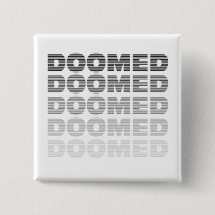 Doomed Throw  15 Cm Square Badge