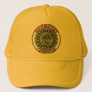 Doomsday - I survived Maya Prophecy Trucker Hat