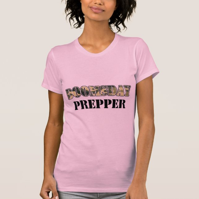 DoomsDay Prepper T-Shirt (Front)