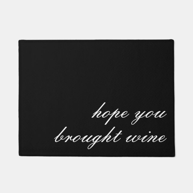 Door Mat - hope you brought wine (Front)