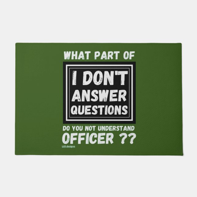 doormat "I DON'T ANSWER QUESTIONS 2" (Front)