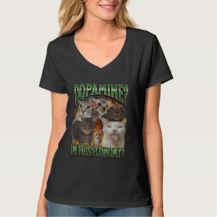 Dopamine In This Economy Funny Cat Meme Bootleg Gr T-Shirt
