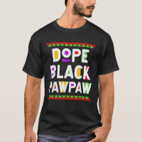 Dope Black Pawpaw African American Black History M