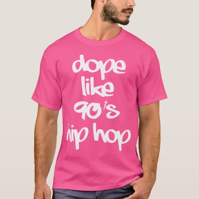 Dope Like 90'S Hip Hop Funky Urban Graffiti T-Shirt (Front)