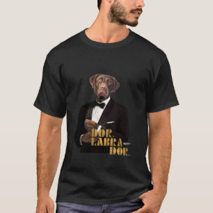 Dor Labra Dor Funny Brown Labrador Retriever Gifts T-Shirt