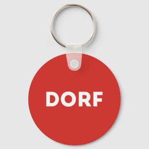 DORF Österreich Massenmedien Sarkasmus Humor Key Ring