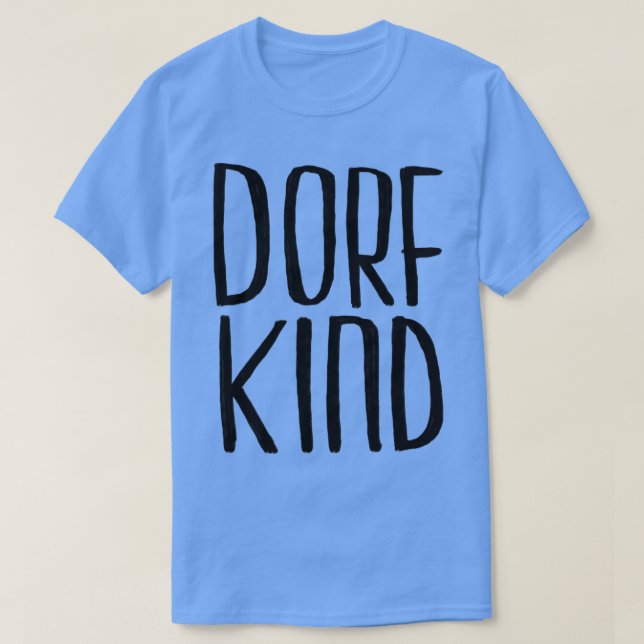 Dorfkind Dorf Kind 1 T-Shirt (Design Front)