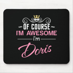 Doris Of Course I'm Awesome Name Mouse Pad