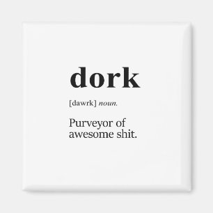Dork definition magnet