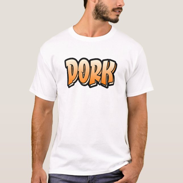Dork Graffiti Style That Says Dork 1 T-Shirt (Front)