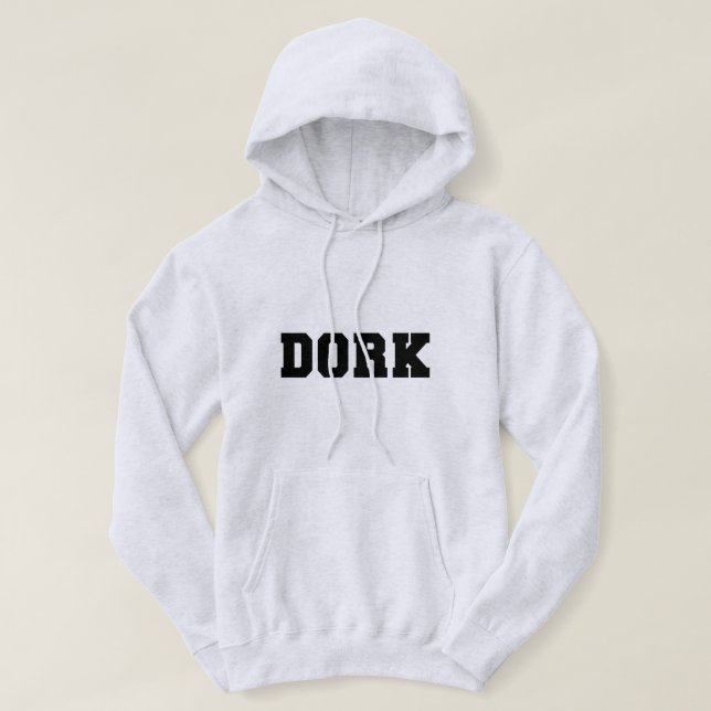 DORK HOODIE (Design Front)