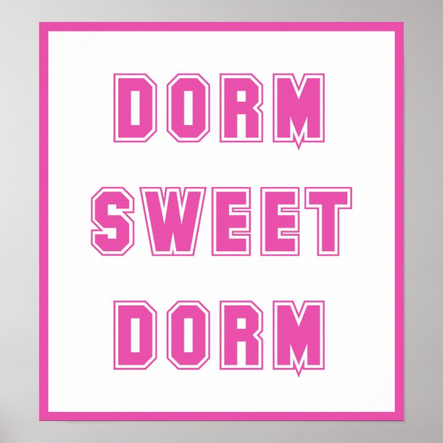 Dorm Sweet Dorm Hot Pink Poster (Front)