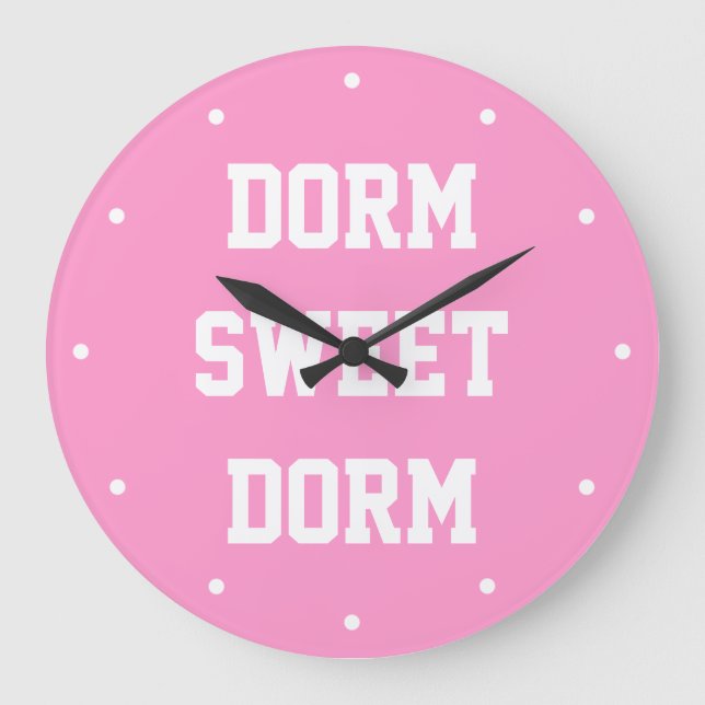 Dorm Sweet Dorm ~ Original Girly Large Clock (Front)
