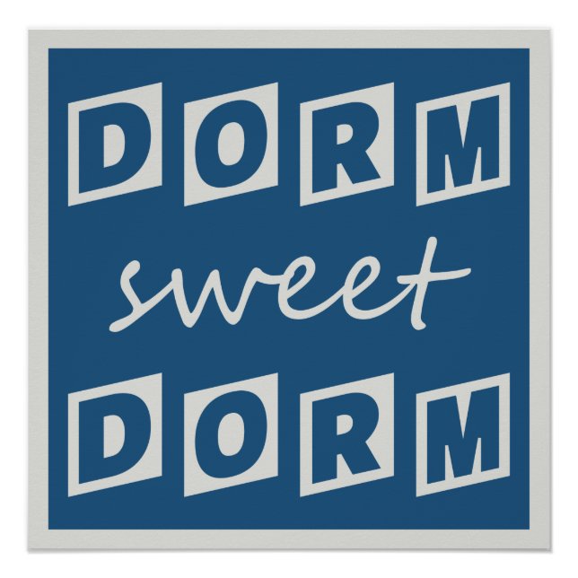 "Dorm Sweet Dorm" poster (Front)