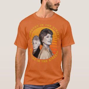 Dorothy In The Streets Blanche In The Sheets Graph T-Shirt
