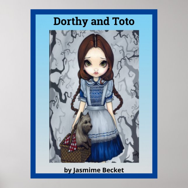 Dorthy and Toto by Jasmine Becket Poster (Front)