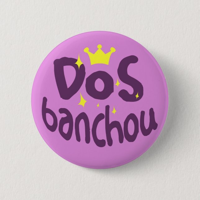 DoS Banchou 6 Cm Round Badge (Front)