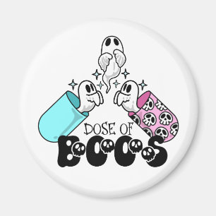 Dose of Boos Halloween Medical Magnet