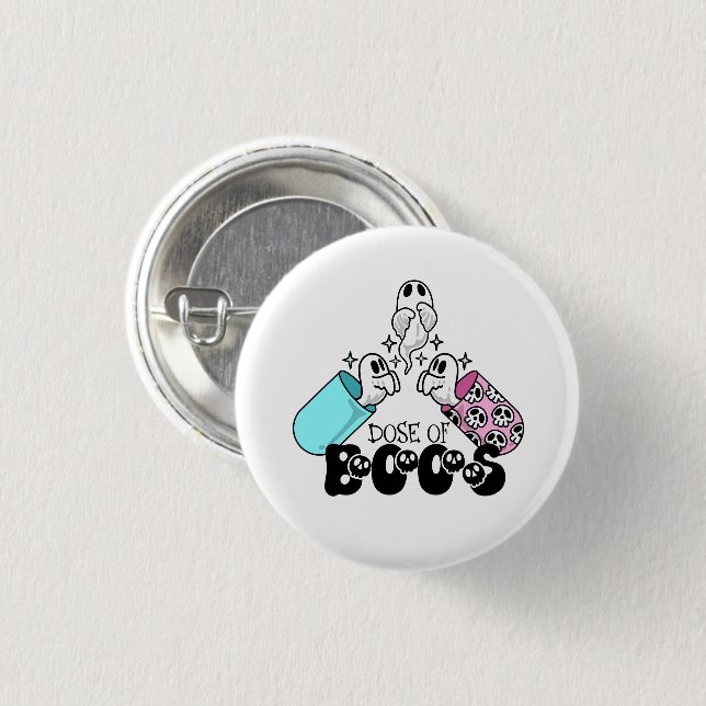 Dose of Boos Medical Ghost Halloween 3 Cm Round Badge (Front & Back)