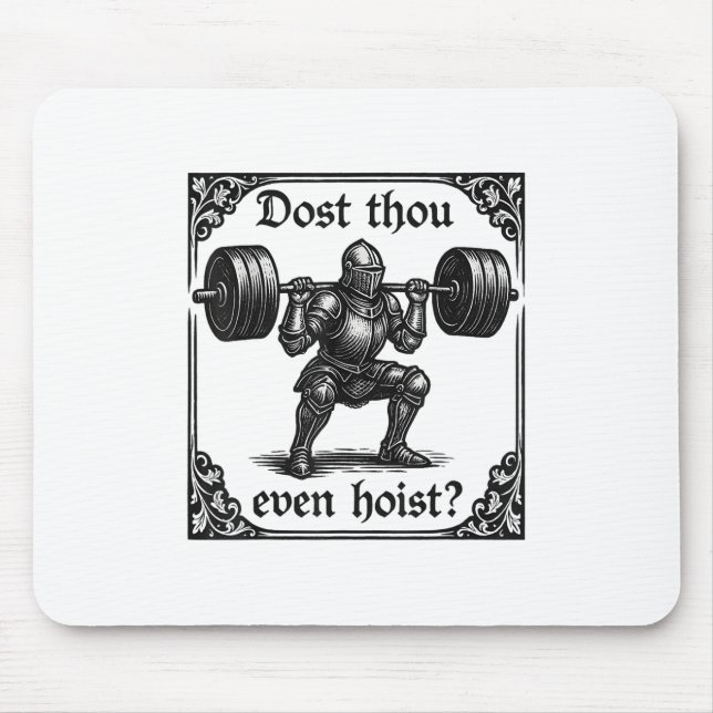 Dost Thou Even Hoist Funny Gothic Deadlifting Gym  Mouse Pad (Front)