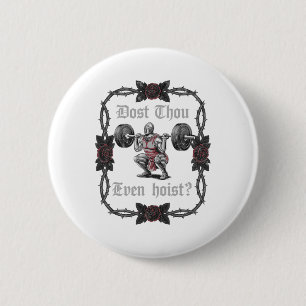 Dost Thou Even Hoist Knight Weightlifter Workout G 6 Cm Round Badge