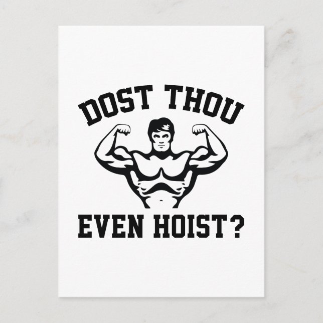 Dost Thou Even Hoist ? Postcard (Front)
