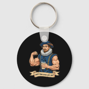 Dost Thou Even Hoist Weightlifting Shakespeare Gym Key Ring