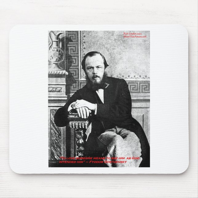 Dostoevsky "God Intended" Love Quote Gifts & Cards Mouse Pad (Front)