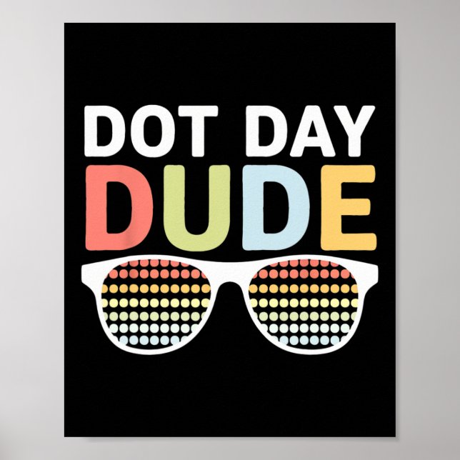 Dot Day For Kids Boys Girls Youths Dotted Dude Gle Poster (Front)