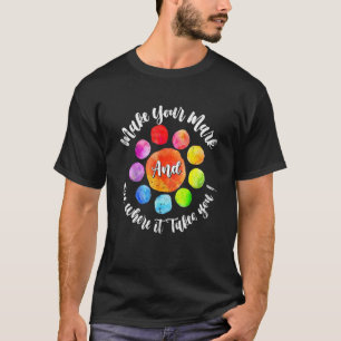 Dot Day Make Your Mark See Where It Takes You Dot T-Shirt